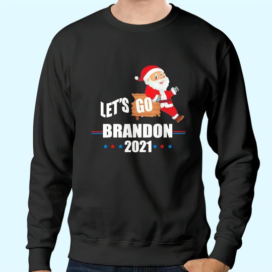 Discover Happy Christmas Santa Let’s Go Brandon 2021 Sweatshirts