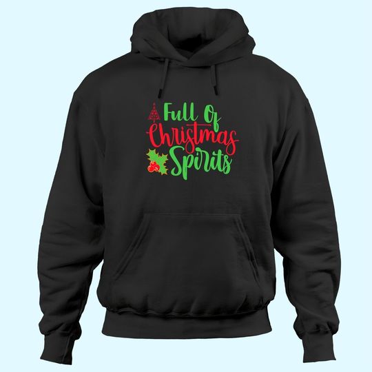 Discover Full Of Christmas Spirit Classic Hoodies