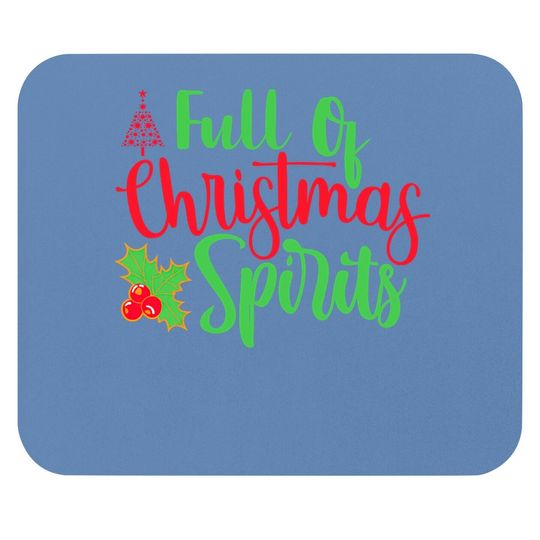 Discover Full Of Christmas Spirit Classic Mouse Pads