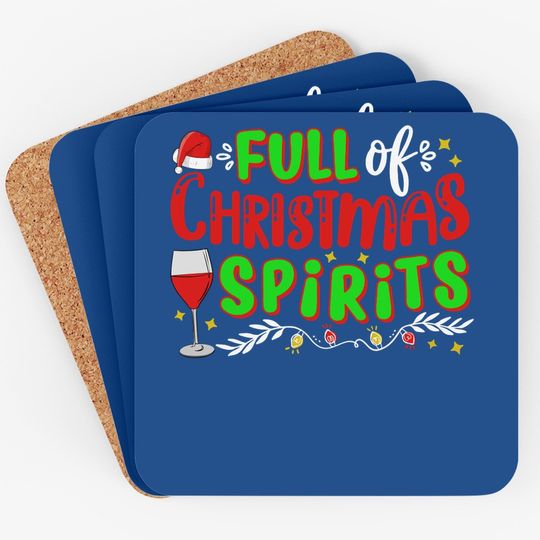 Discover Full Of Christmas Spirits Christmas Time Coasters
