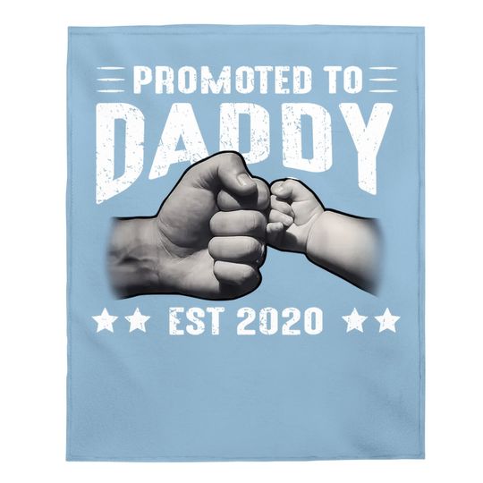 Discover Expecting New Dad Gift Soon To Be Promoted To Daddy 2020 Baby Blanket