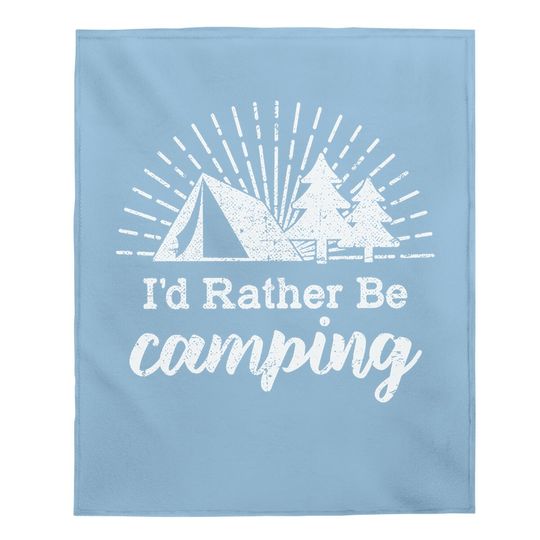 Discover Id Rather Be Camping Baby Blanket Funny Outdoor Adventure Hiking Baby Blanket For Guys