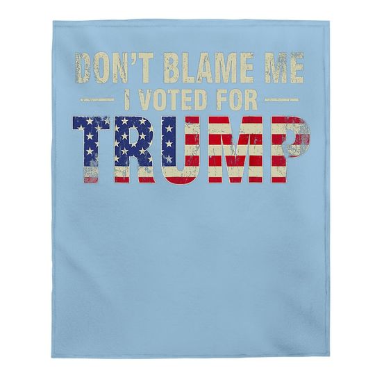 Discover Don't Blame Me I Voted For Trump Vintage Usa Flag Patriots Baby Blanket