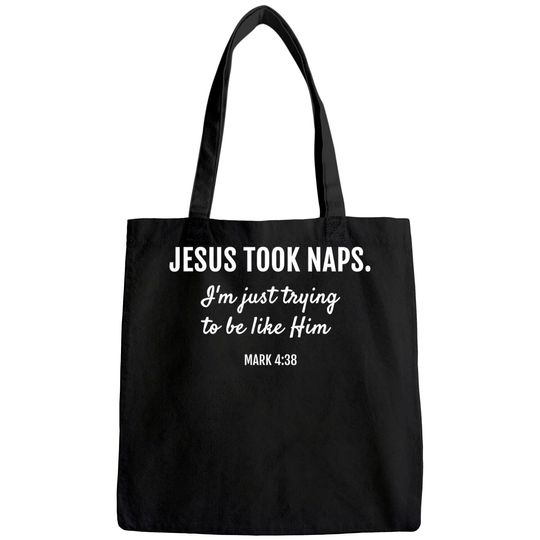 Discover Jesus Took Naps Tote Bag Mark 4:38 Christian Funny Faith Tee