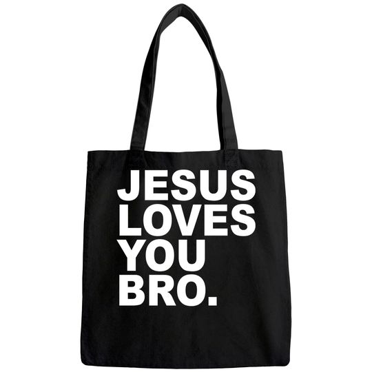Discover Jesus Loves You Bro. Christian Faith Tote Bag