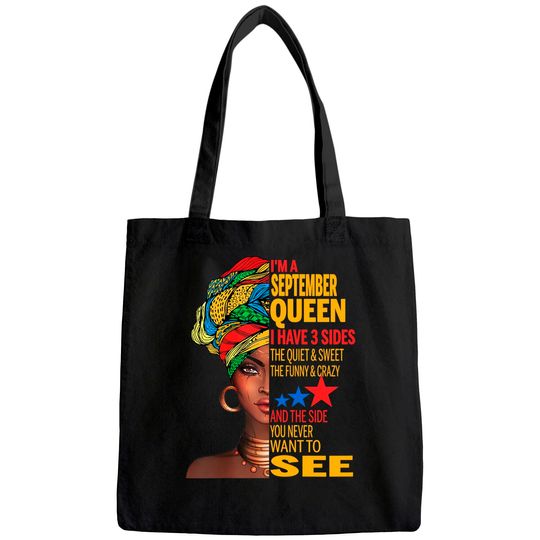 Discover September Queen I Have 3 Sides Quite Sweet Happy Birthday Tote Bag