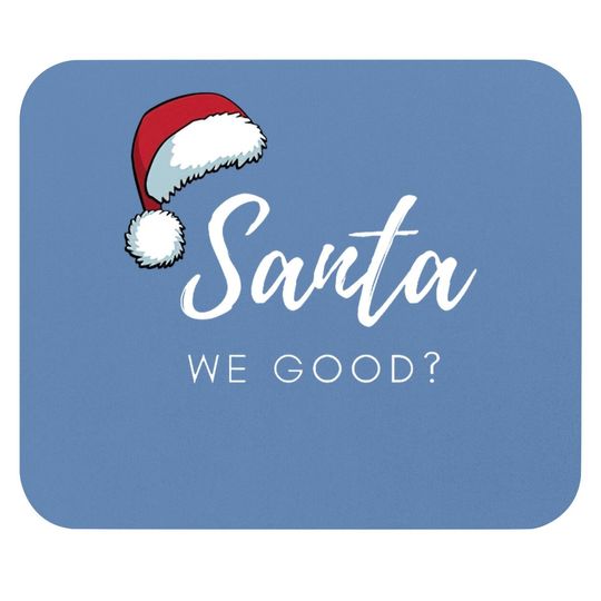 Discover Santa We Good Santa Hat Mouse Pads