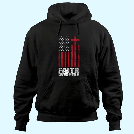 Discover America Pride Faith Over Fear USA Flag Prayer Hoodie