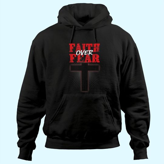 Discover Faith Over Fear Jesus Christian Believer Religious Gift Hoodie