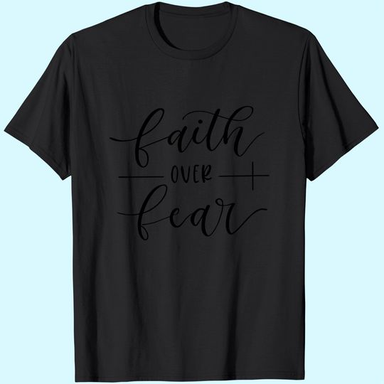 Discover Faith Over Fear T-Shirt Women Cute Shirt Funny Tee Casual Short-Sleeve Girl T-Shirts Top
