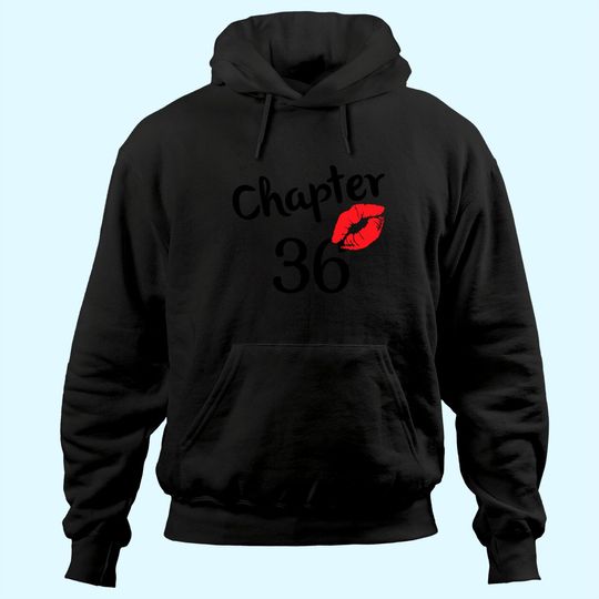 Discover Chapter 36 years 36th Happy Birthday Lips Girls Born In 1985 Hoodie