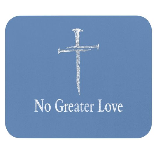 Discover Christian No Greater Love Distressed Cross Easter Mouse Pad