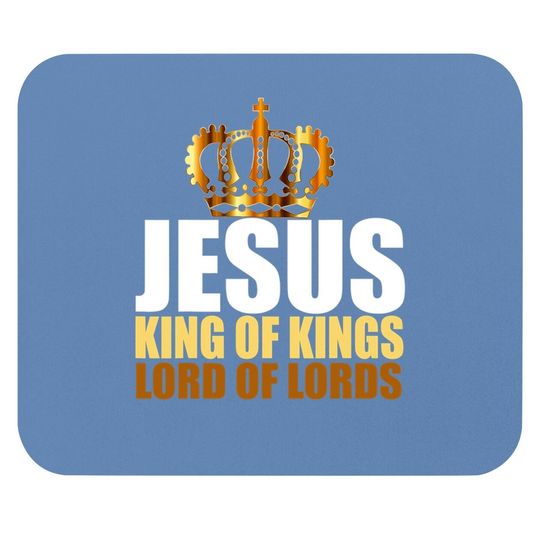 Discover Christerest: Jesus King Of Kings Lord Of Lords Christian Mouse Pad