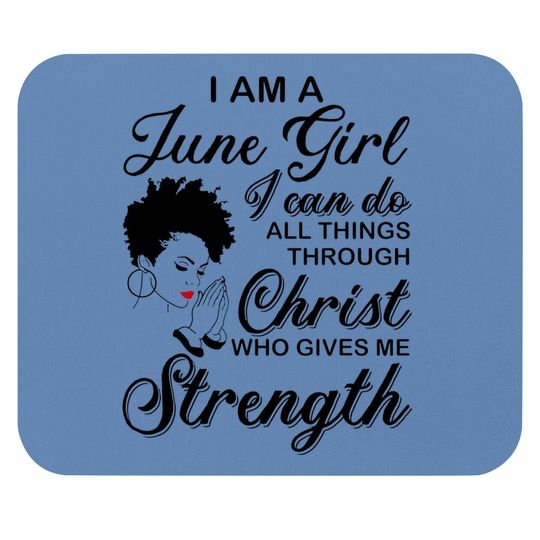 Discover June Girl Mouse Pad - Born In May I'm A June Birthday Black Girl Mouse Pad