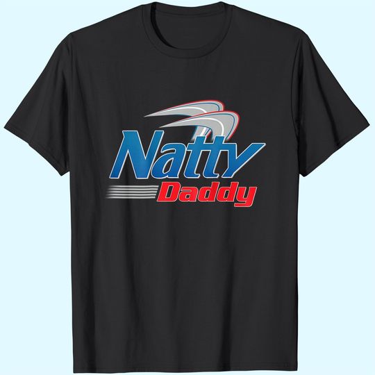 Discover Natty Daddy (on Back) Mens T Shirt