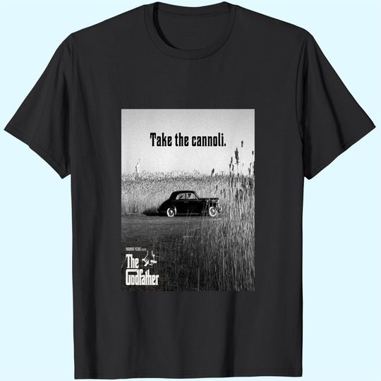 Discover The Godfather Clemenza Take The Cannoli Unisex Tshirt