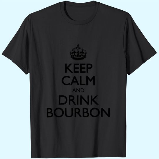 Discover Men's Keep Calm and Drink Bourbon T-Shirt