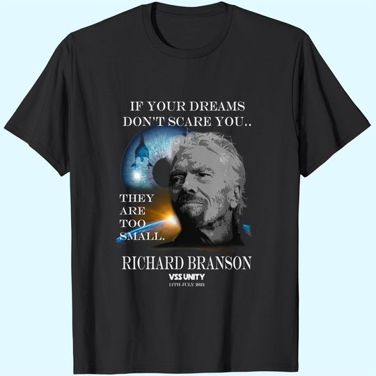 Discover Richard Branson Space Travel T shirt If Your Dreams Don't Scare You