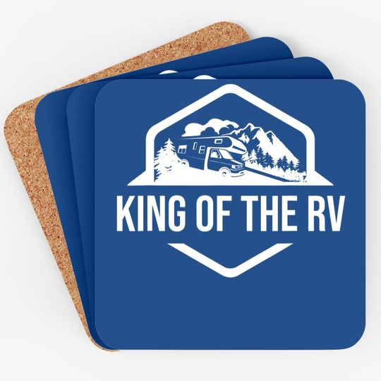 Discover King Of The Rv Coaster Funny Camping Coaster Rv Road Trip Gift