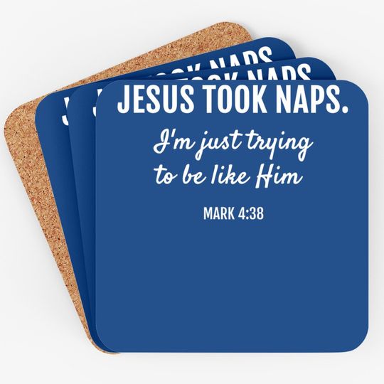 Discover Jesus Took Naps Coaster Mark 4:38 Christian Funny Faith Coaster