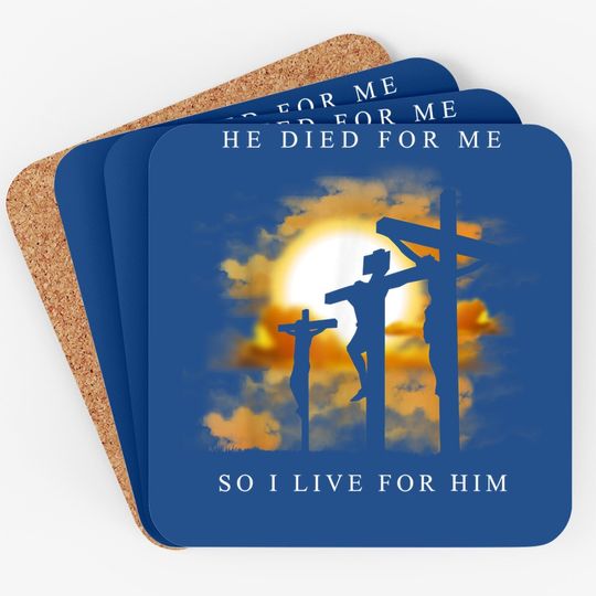 Discover Christian Bible Verse - Jesus Died For Me Coaster