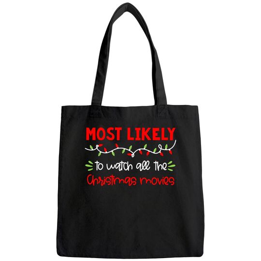 Discover Matching Family Most Likely To Watch All The Chrismas Movies Bags