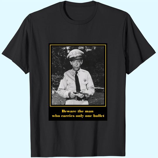 Discover Nirvan The Andy Griffith Show Barney Fyfe Quote Unisex Tshirt