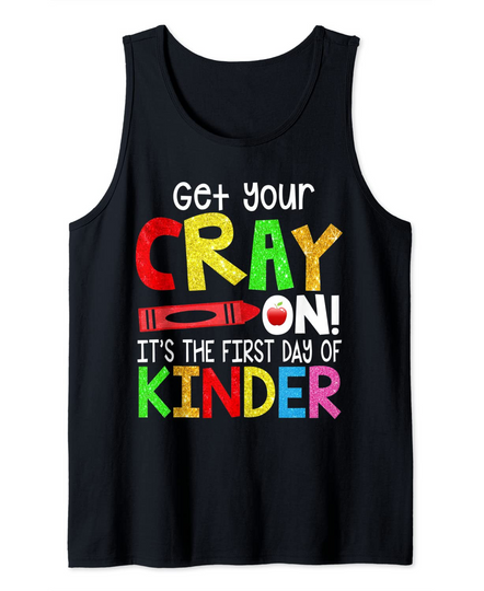 Discover Get Your Crayon Happy First Day Of Kindergarten Tank Top