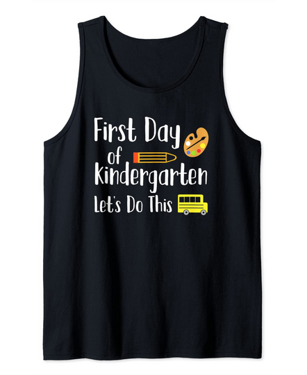 Discover First Day of Kindergarten Tank Top