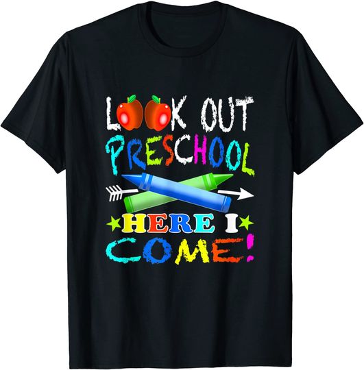 Discover Kids First Day Of Preschool Look Out Preschool Here I Come T Shirt