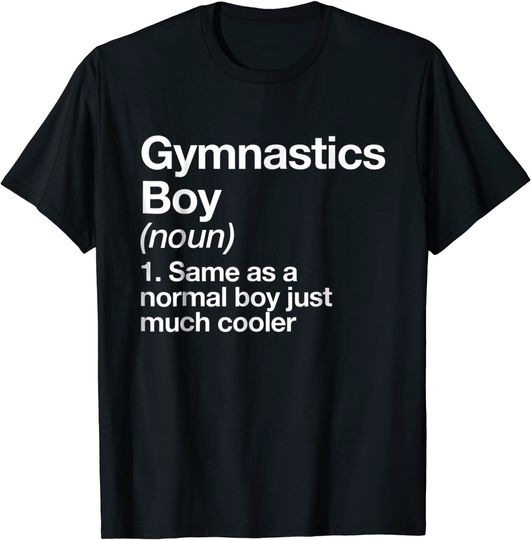 Discover Gymnastics Boy Definition T Shirt