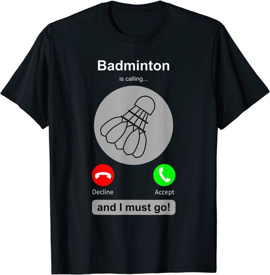 Discover Badminton Shirt Badminton Calling Quote Badminton Gift T-Shirt
