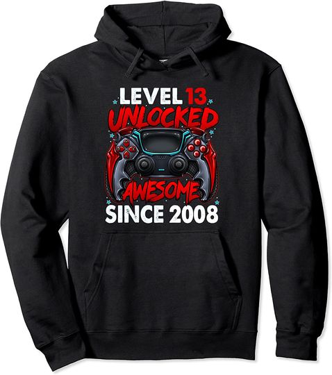 Discover Level 13 Unlocked Awesome Since 2008 13th Birthday Gaming Pullover Hoodie