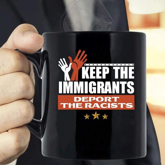 Discover Keep The Immigrants Mug Black Mug