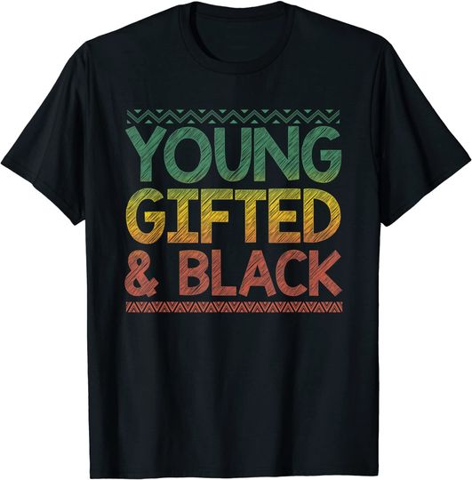 Discover Black History BHM Young Gifted & Black African American T-Shirt