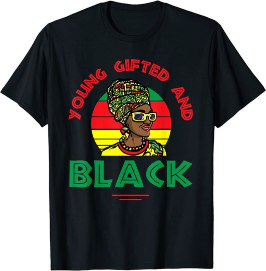 Discover Young gifted and black or black and free ish juneteenth T-Shirt