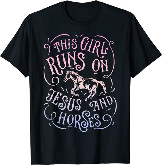 Discover This Girl Runs On Jesus And Horses Horse Riding Equestrian T-Shirt