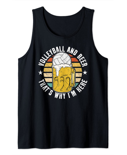 Discover Volleyball And Beer That's Why I'm Here Tank Top