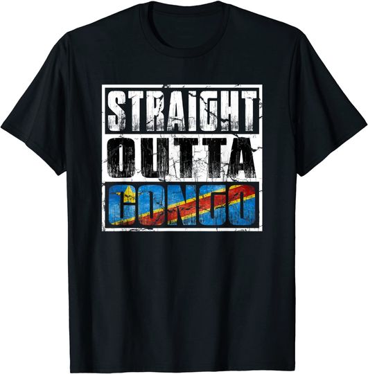 Discover Straight Outta Democratic Republic of the Congo t-shirt