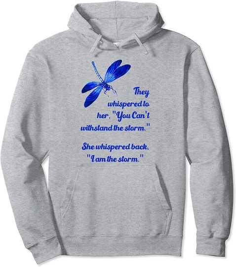Discover Dragonfly Gifts - She Whispered I Am The Storm Pullover Hoodie
