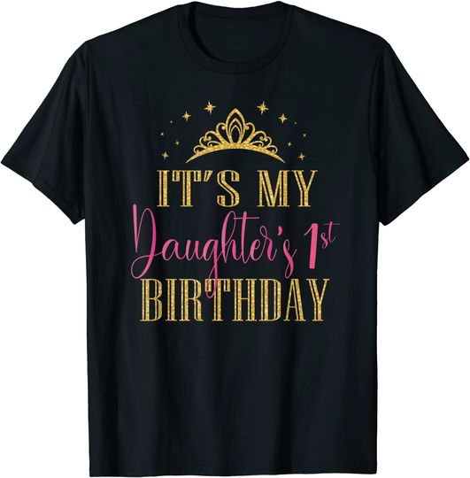 Discover It's My Daughter's 1st Birthday Girls Party Family Matching T-Shirt