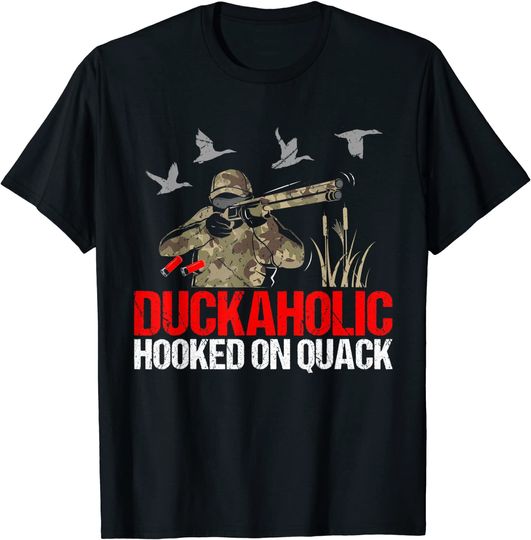 Discover Duckoholic Hooked On Quack Duck Hunting Hunter T Shirt
