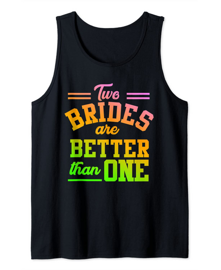 Discover Two Brides Are Better Than One Lesbian Wedding LGBT Tank Top