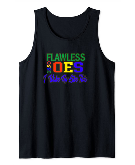 Discover OES Is Flawless Tank Top