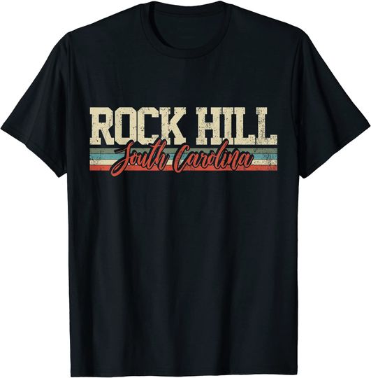 Discover Rock Hill South Carolina Retro T Shirt