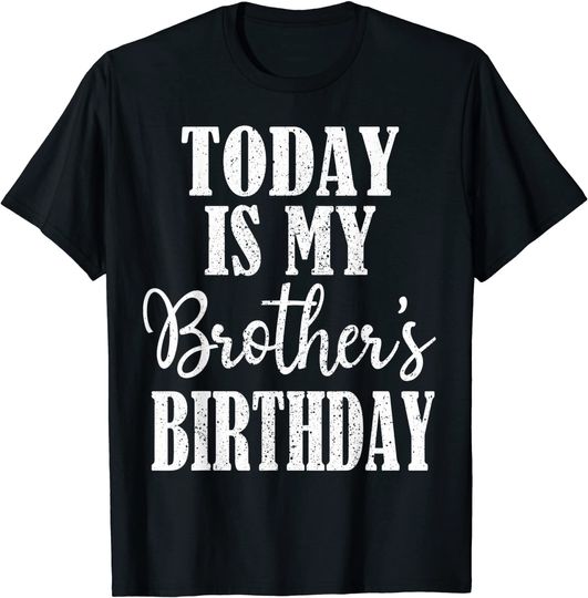 Discover Today is My Brother's Birthday Party Birthday Squad Family T-Shirt