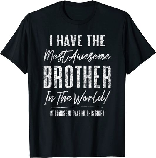 Discover Hilarious Sister Brother Sibling Gag from Brother T-Shirt