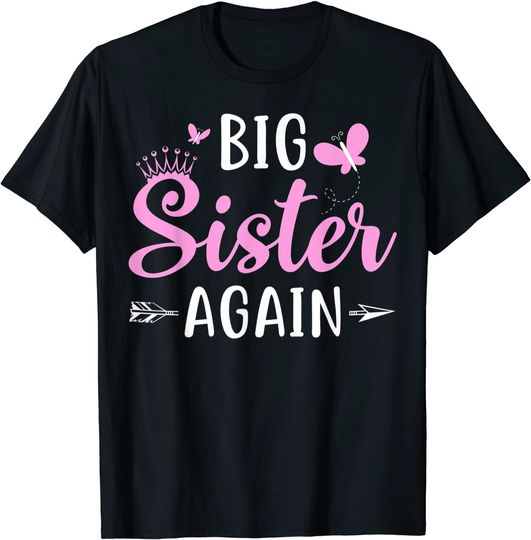 Discover Big Sister again Sibling Older Daughter Arrow & Butterflies T-Shirt