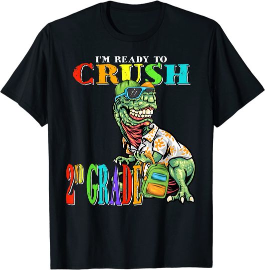 Discover T Rex Back To School - I'm Ready to Crush 2nd Grade T Rex T-Shirt