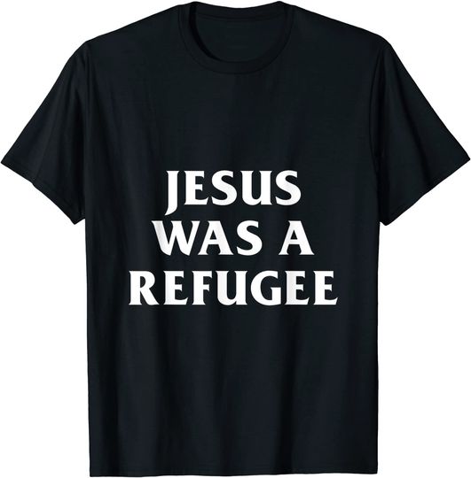 Discover Jesus Was A Refugee Funny Christian T-Shirt